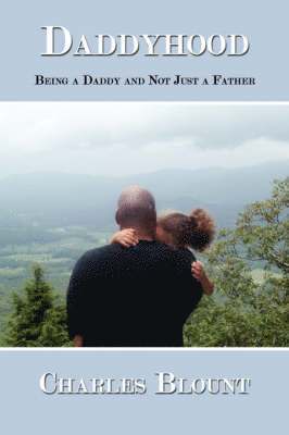 Charles Blount - Daddyhood, Häftad