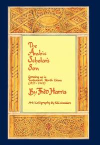 bokomslag The Arabic Scholar's Son