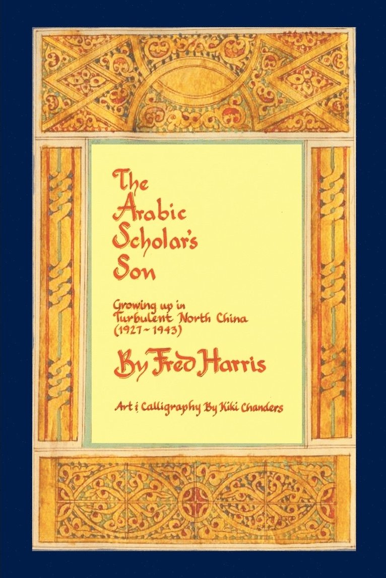 Fred Harris - Arabic Scholar's Son, Häftad