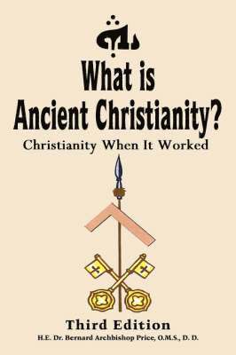 bokomslag What is Ancient Christianity?