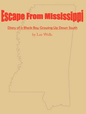 Escape From Mississippi 1