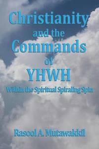bokomslag Christianity and the Commands of YHWH