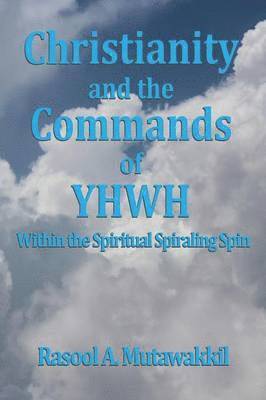 bokomslag Christianity and the Commands of YHWH