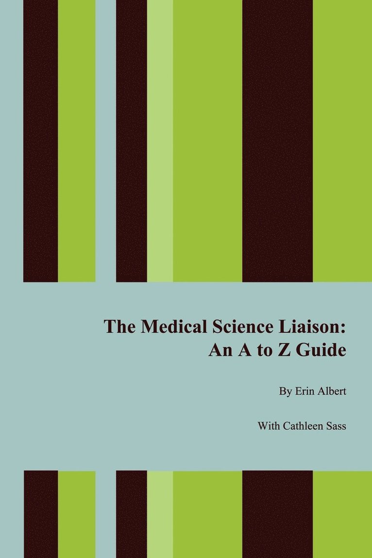 The Medical Science Liaison 1