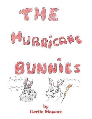 Gertie P. Mayeux, Gertie Mayeux - Hurricane Bunnies, Häftad