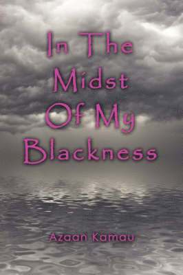 In The Midst of My Blackness 1