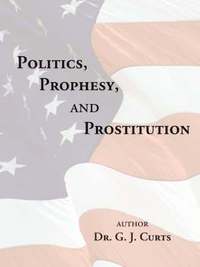 bokomslag Politics, Prophesy, and Prostitution