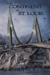 bokomslag Continent of St. Louis