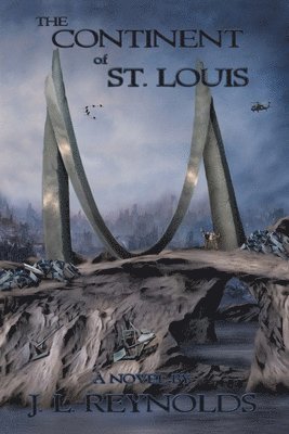 bokomslag Continent of St. Louis
