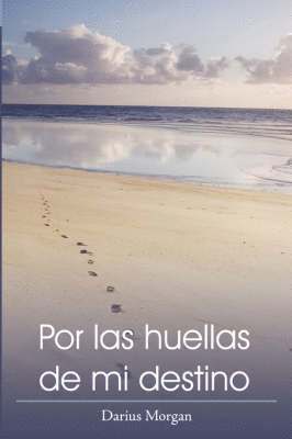 bokomslag Por Las Huellas De Mi Destino
