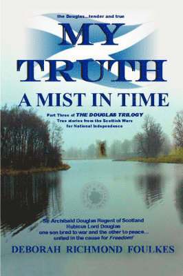 bokomslag My Truth A Mist In Time
