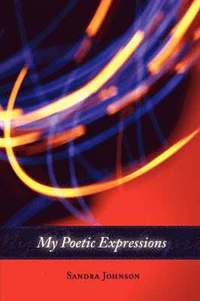 bokomslag My Poetic Expressions
