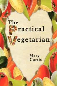 bokomslag The Practical Vegetarian