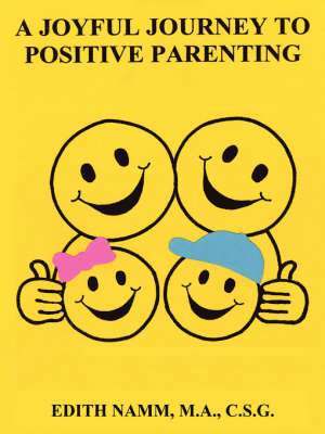 bokomslag A Joyful Journey to Positive Parenting