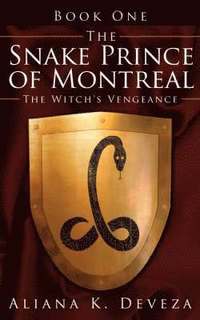 bokomslag The Snake Prince of Montreal