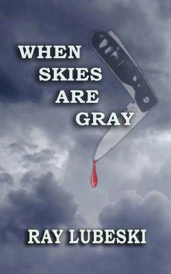 When Skies are Gray 1