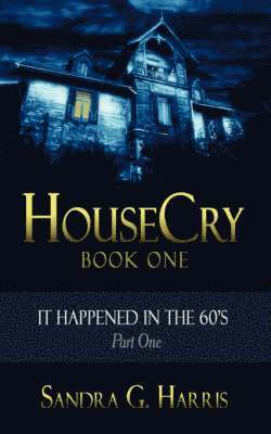 HouseCry 1
