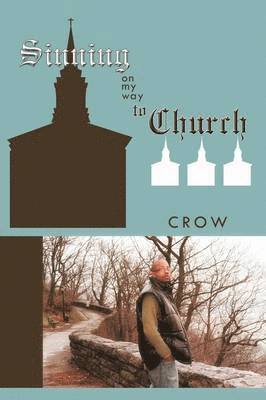 Crow - Sinning on My Way to Church, Häftad