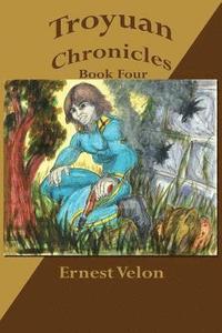 bokomslag Troyuan Chronicles... Book Four