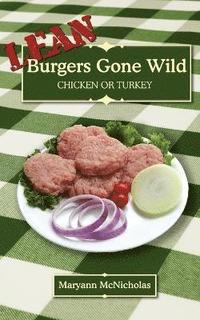 bokomslag LEAN Burgers Gone Wild: Chicken or Turkey
