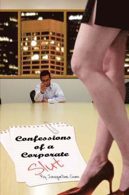 bokomslag Confessions of a Corporate Slut