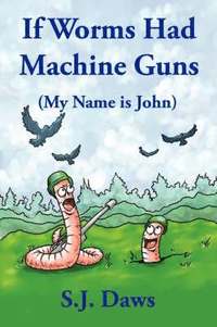 bokomslag If Worms Had Machine Guns
