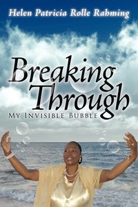 bokomslag Breaking Through My Invisible Bubble
