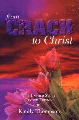 From Crack To Christ 1