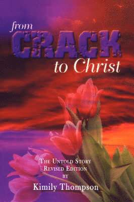 From Crack To Christ 1