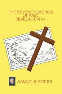 bokomslag The Seven Churches of Asia/ Revelation 2-3