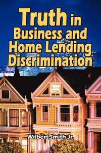 bokomslag Truth in Business and Home Lending Discrimination