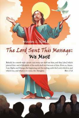 The Lord Sent This Message 'We Must' 1