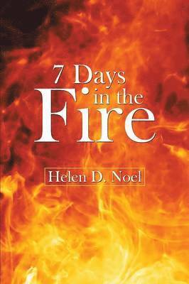 7 Days in the Fire 1