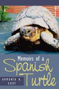 bokomslag Memoirs of a Spanish Turtle