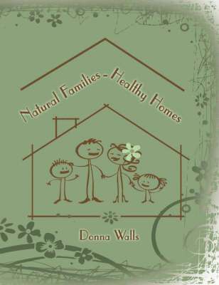 Natural Families-Healthy Homes 1