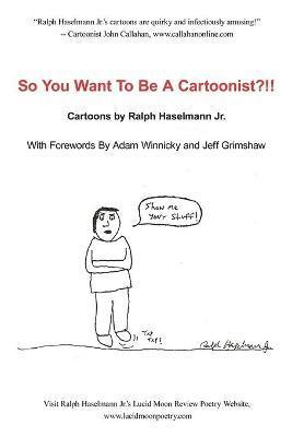 bokomslag So You Want To Be A Cartoonist?!!