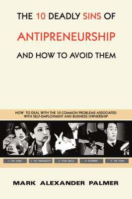 bokomslag The 10 Deadly Sins of Antipreneurship