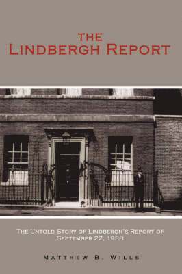 Matthew B. Wills, Matthew B Wills - Lindbergh Report, Inbunden