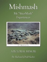 bokomslag Mishmash - My "After-Mash" Experiences