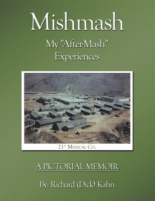 Mishmash - My 'After-Mash' Experiences 1