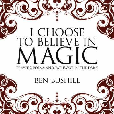 I Choose to Believe in Magic 1