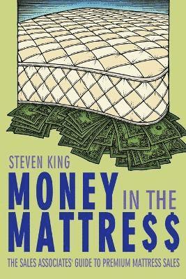 Steven King - Money in the Mattre$$, Häftad