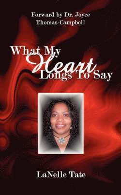 What My Heart Longs To Say