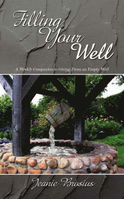 Filling Your Well 1