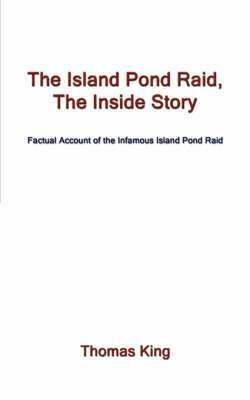 bokomslag The Island Pond Raid, The Inside Story