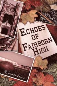 bokomslag Echoes of Fairborn High