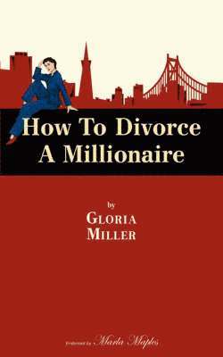 bokomslag How to Divorce a Millionaire