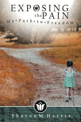 Sharon Harris, Sharon M. Harris - Exposing the Pain, Häftad