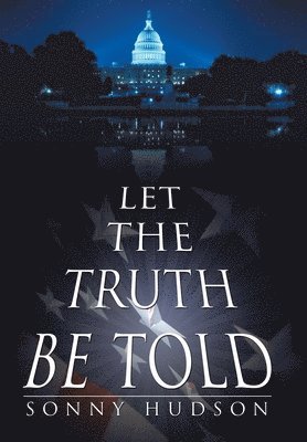 Let The Truth Be Told