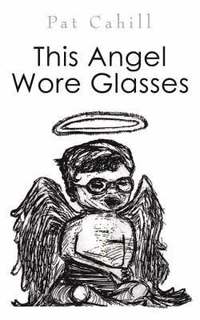 bokomslag This Angel Wore Glasses